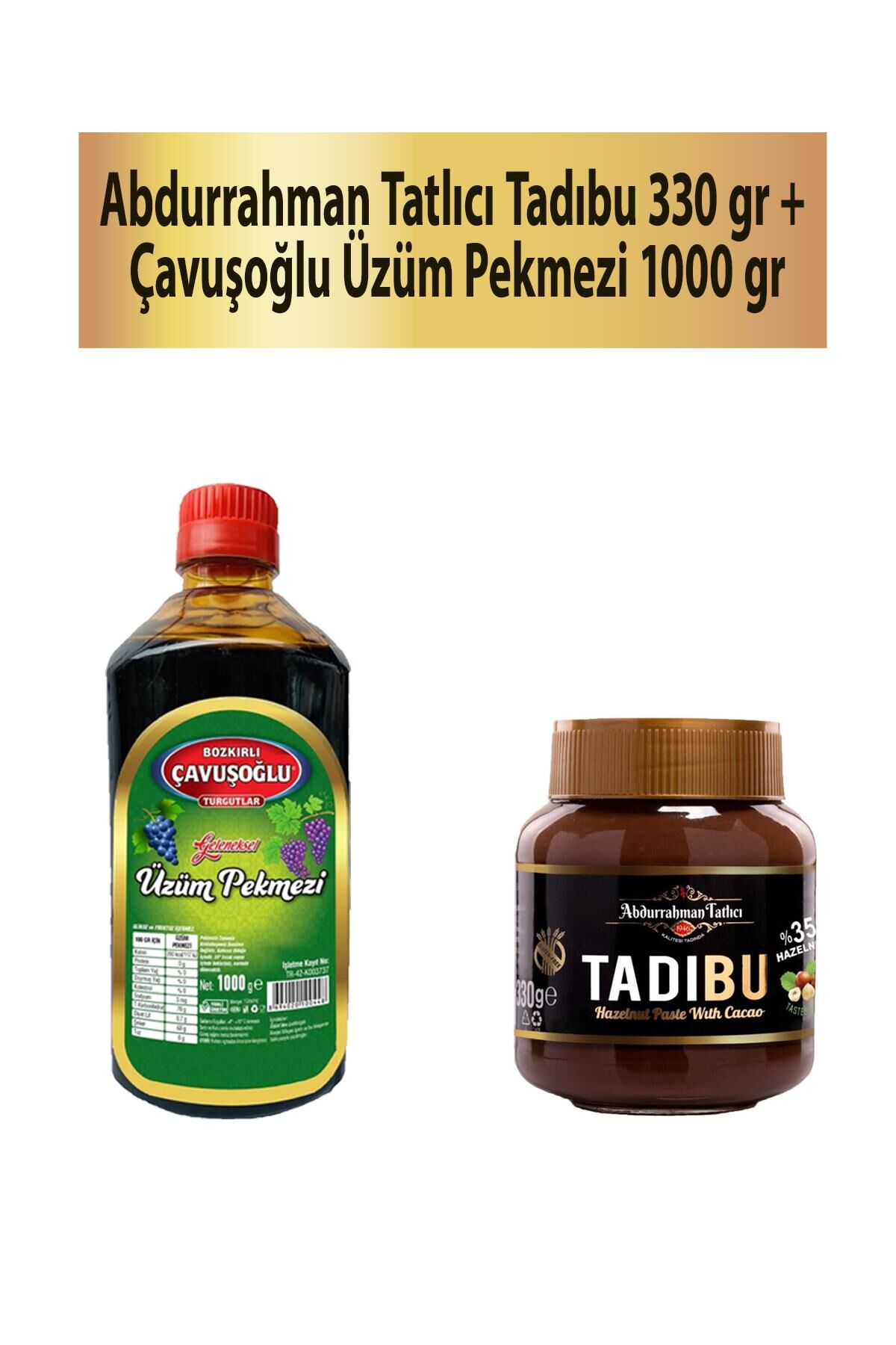 Abdurrahman Tatlıcı Tadıbu 330 gr + Çavuşoğlu Üzüm Pekmezi 1000 gr