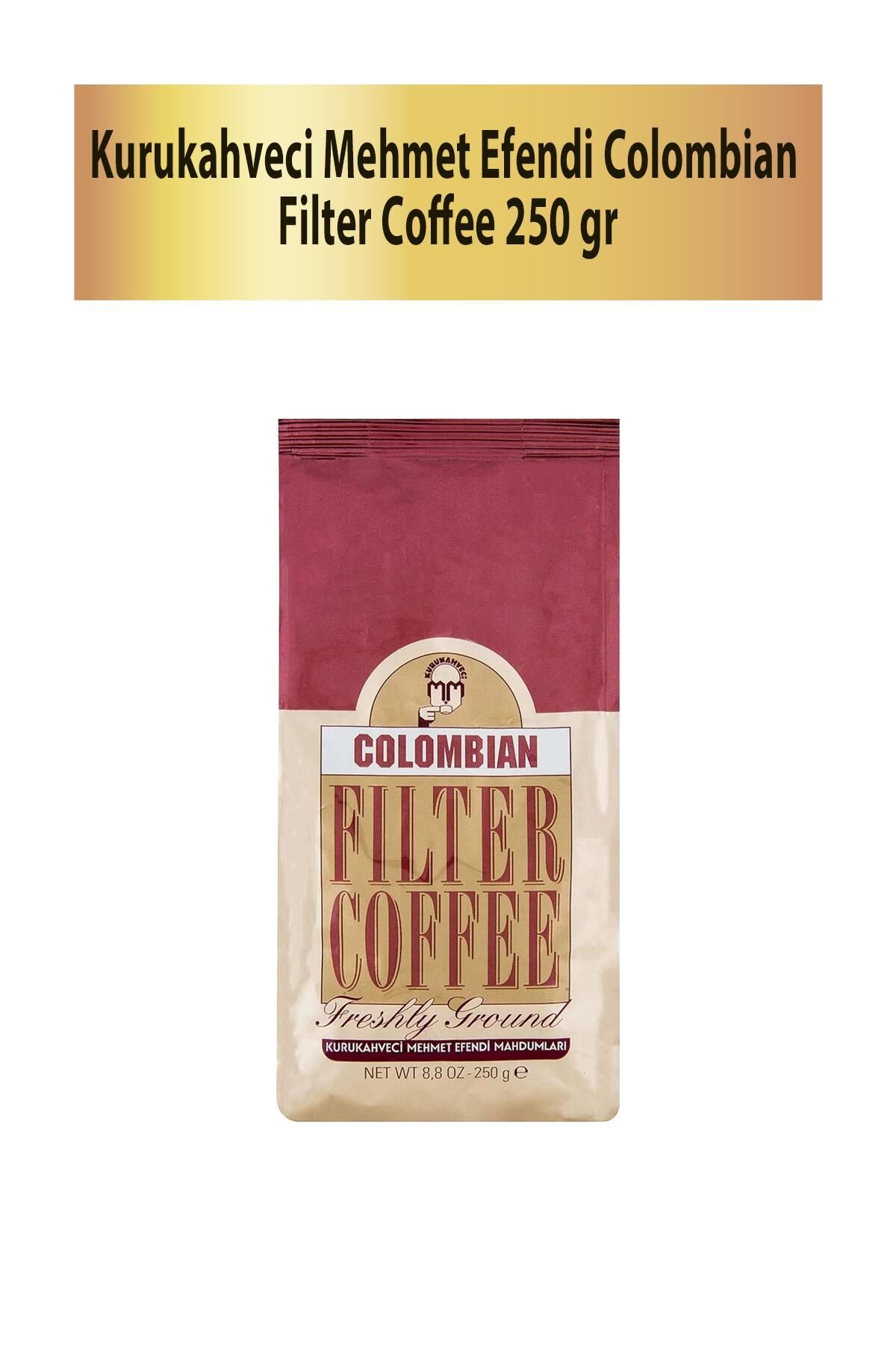 Mehmet Efendi Kurukahveci Colombian Filtre Kahve 250 gr